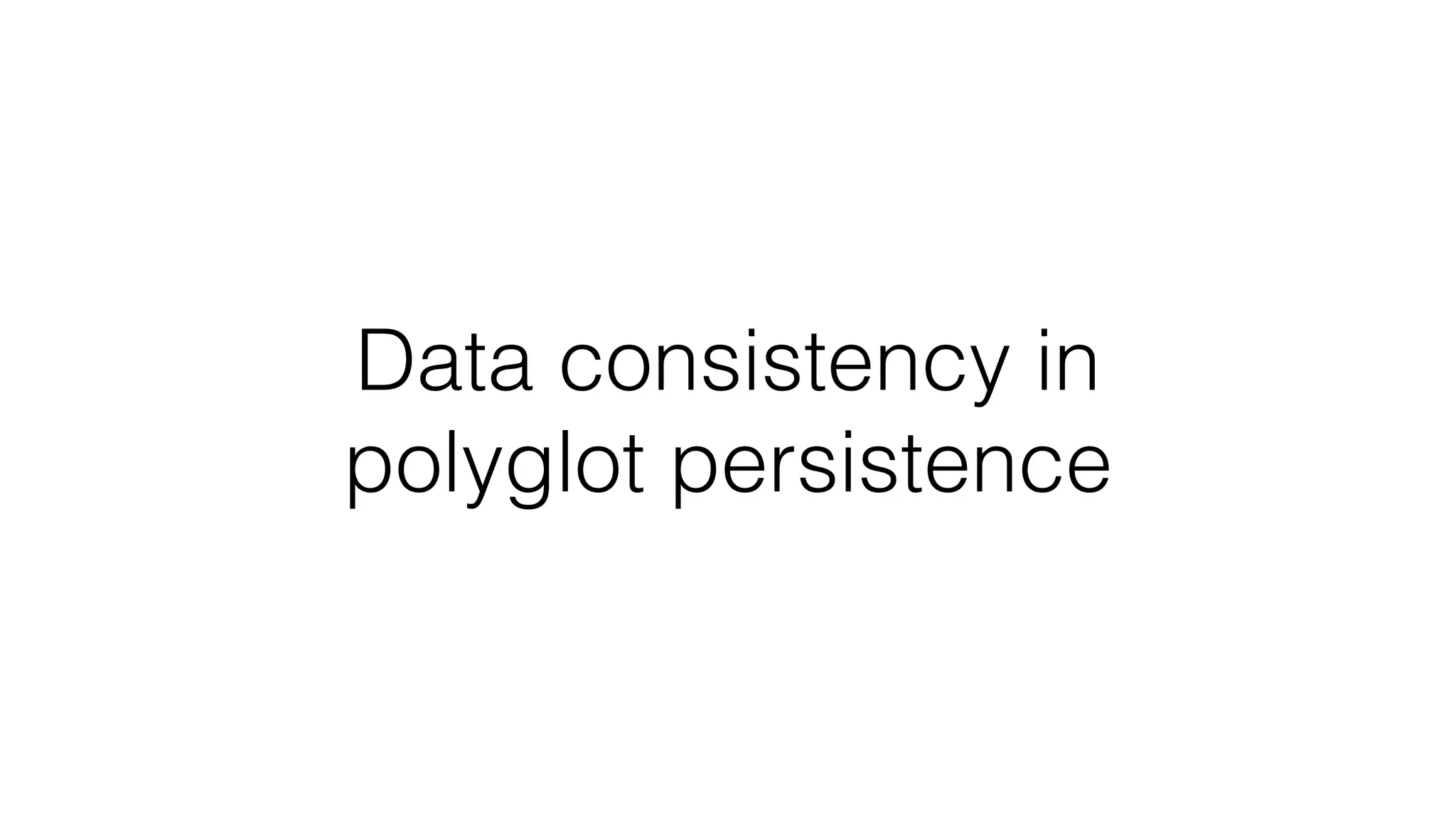 Data consistency in polyglot persistence 