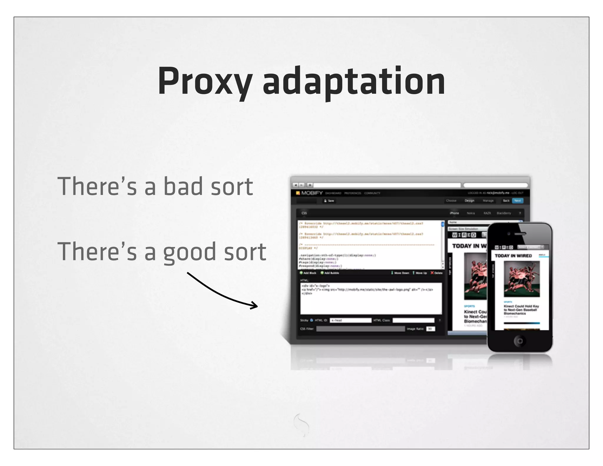Proxy adaptation

There’s a bad sort

There’s a good sort
 