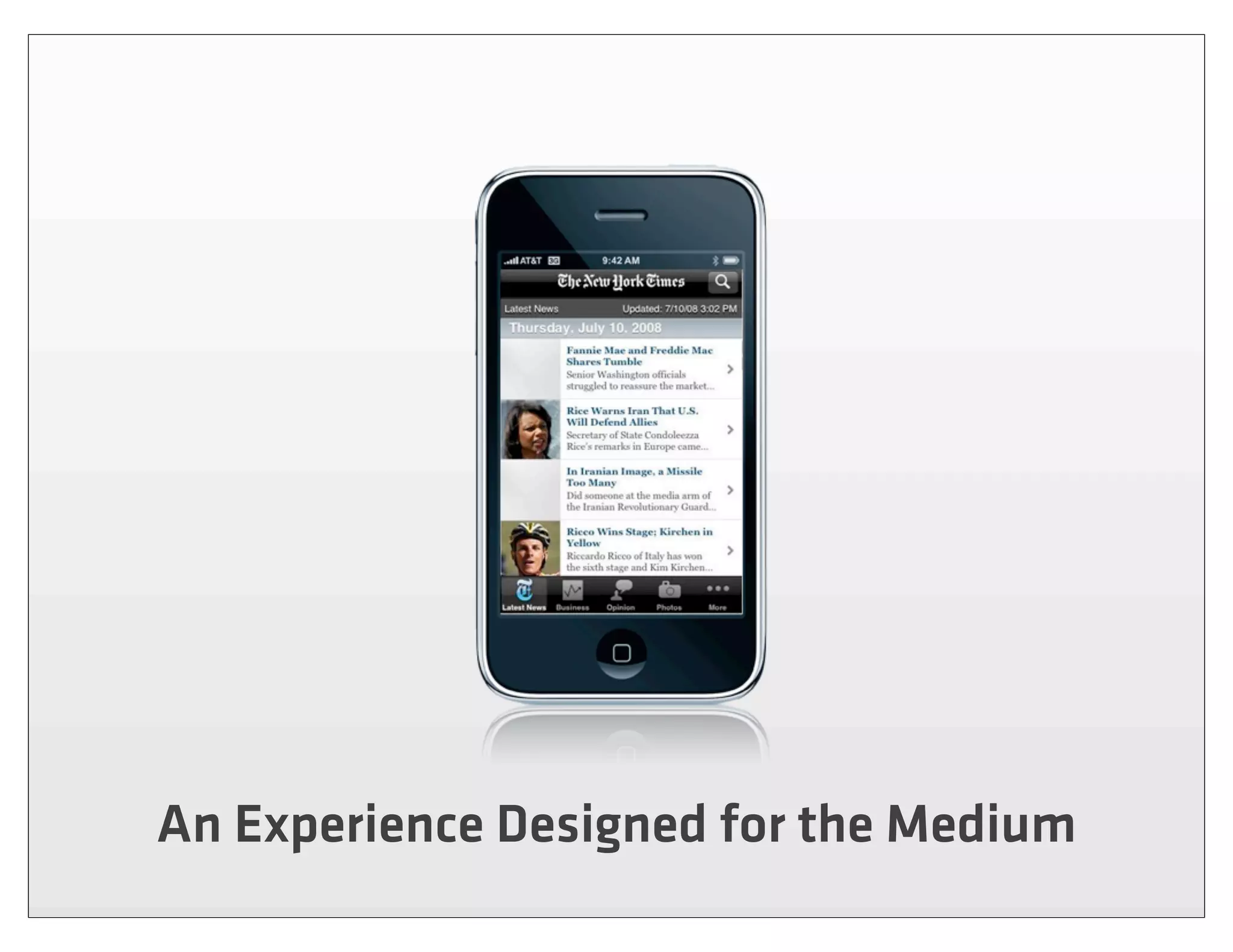 An Experience Designed for the Medium
 