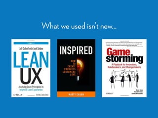 What we used isn’t new…
 