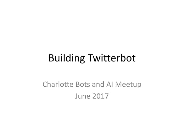 Building Twitter bot using Python | PPT