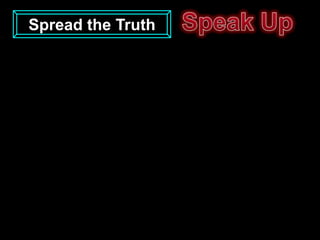 Spread the Truth
 