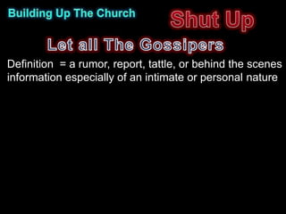 Definition = a rumor, report, tattle, or behind the scenes
information especially of an intimate or personal nature
 