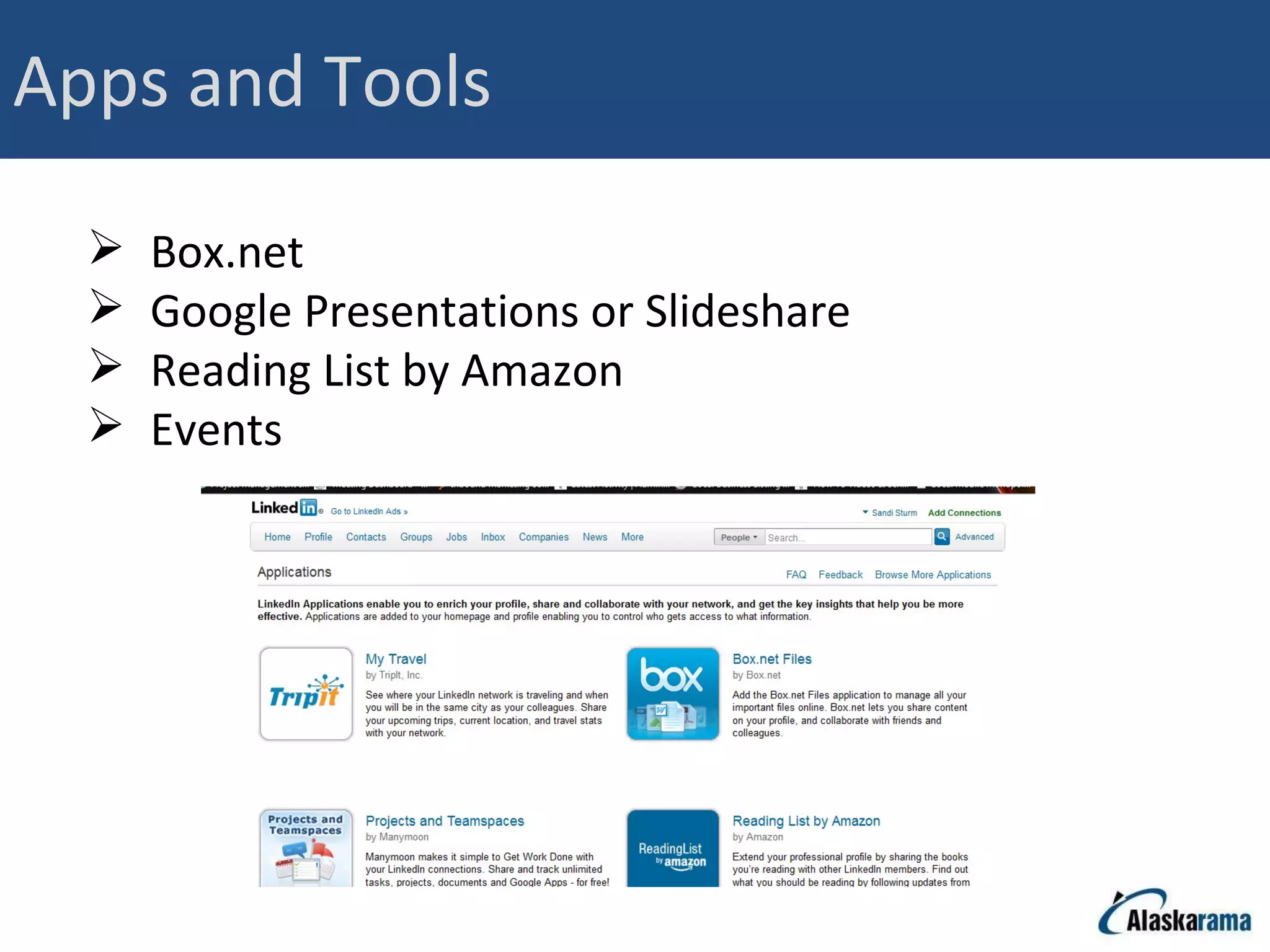 Apps and Tools Box.net Google Presentations or Slideshare Reading List by Amazon Events 