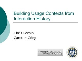 Building usage contexts from interaction history