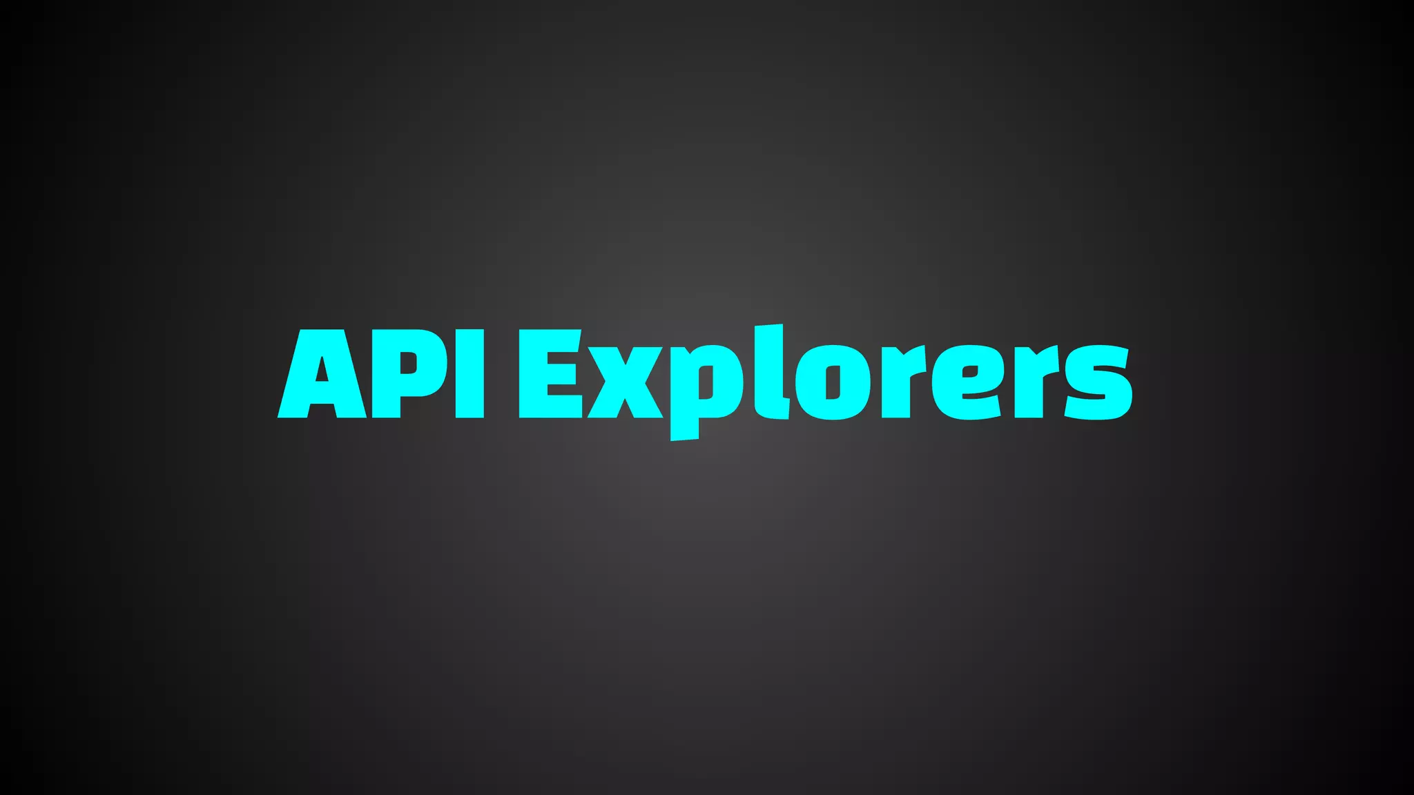 APIExplorers
 