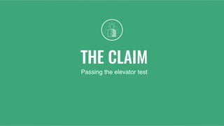 THE CLAIM
Passing the elevator test
 
