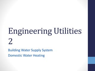 Building Water Supply System and Domestic water heating.pdf