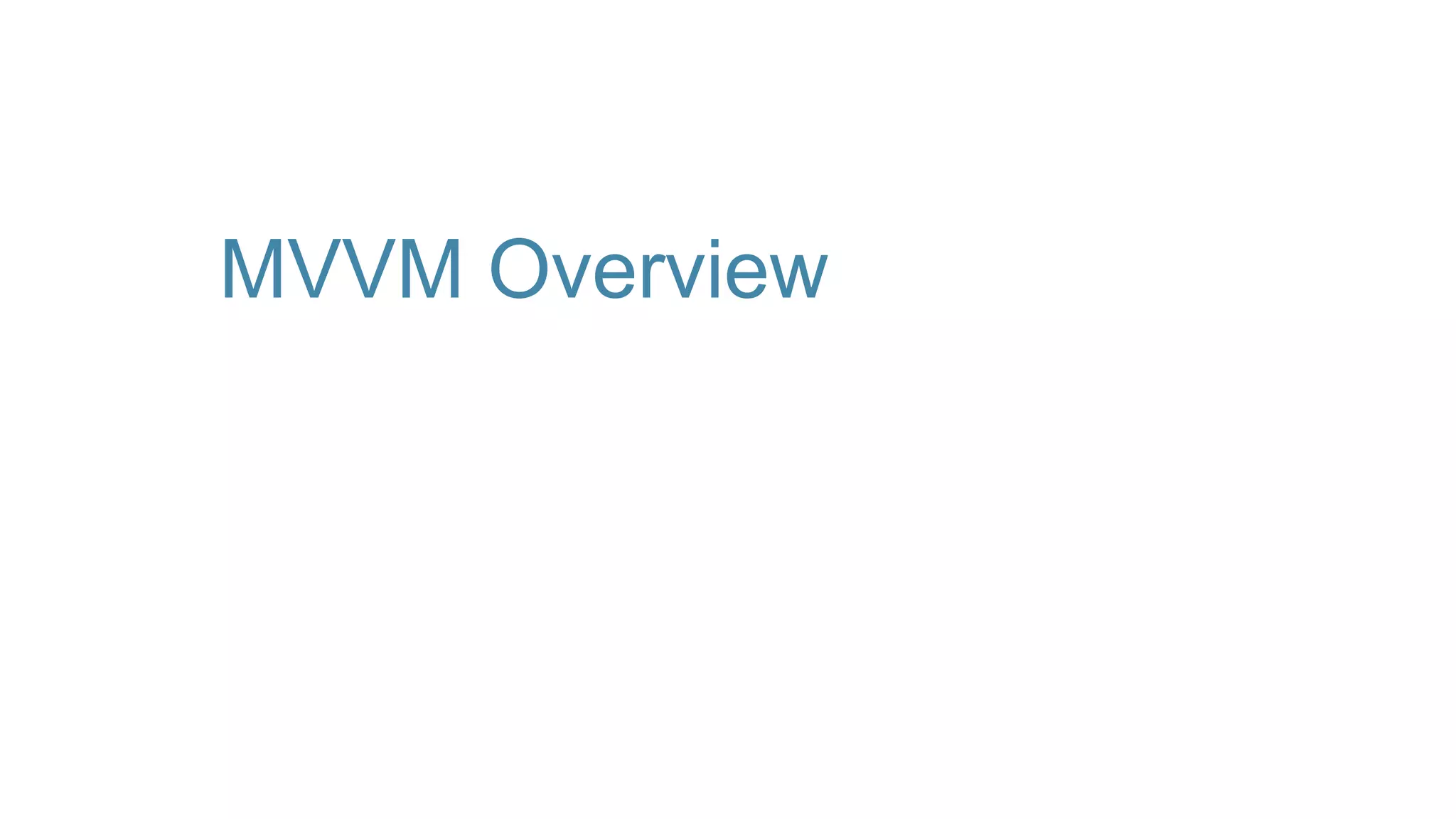 MVVM Overview 