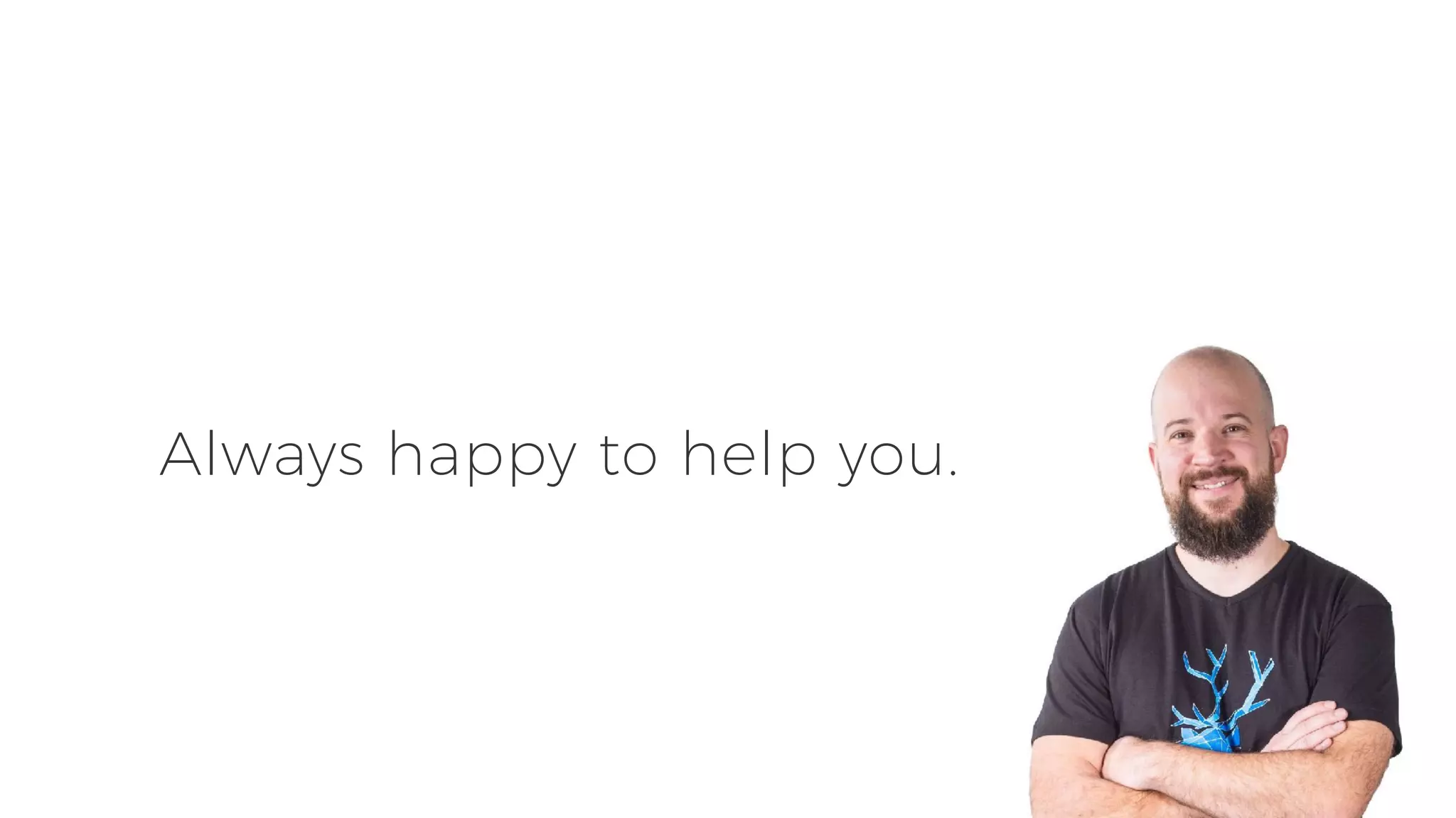 Always happy to help you.
 