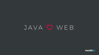J A V A ♥ W E B
 