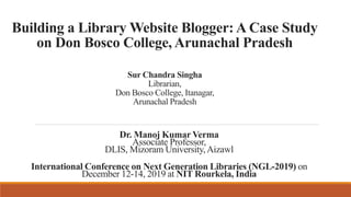 Building A Library Website Blogger A Case Study On Don Bosco College