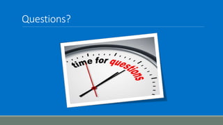 Questions?
 