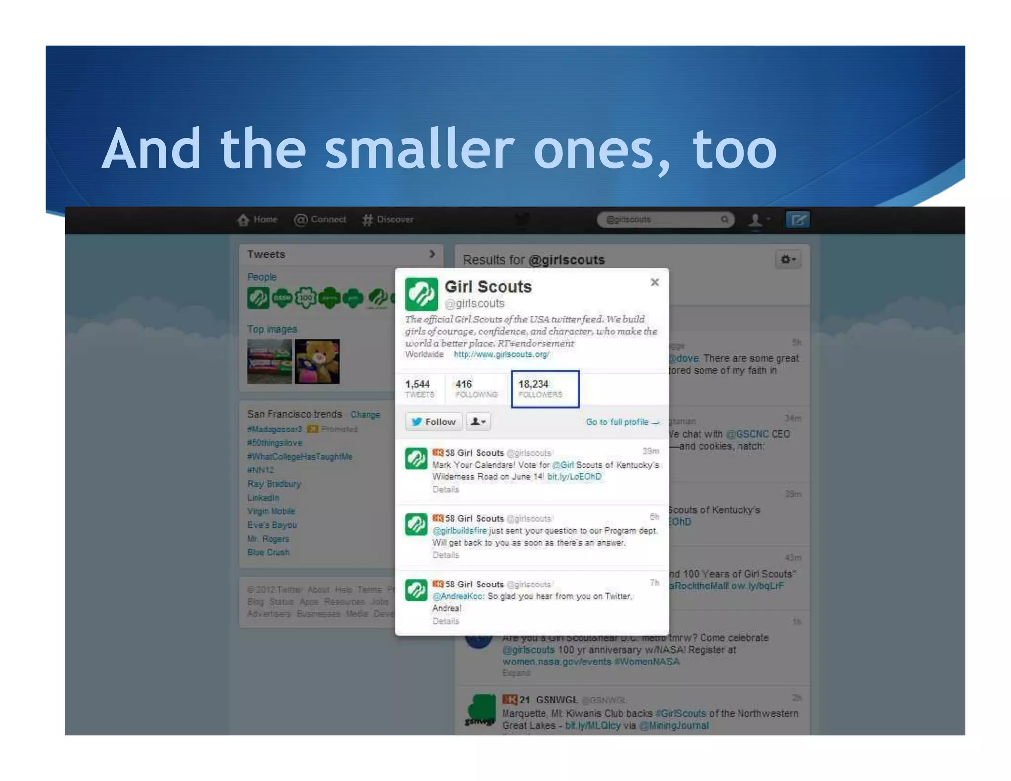 And the smaller ones, too
 