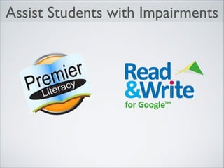 Assist Students with Impairments

 