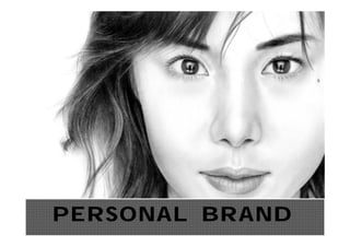 PERSONAL BRAND
 
