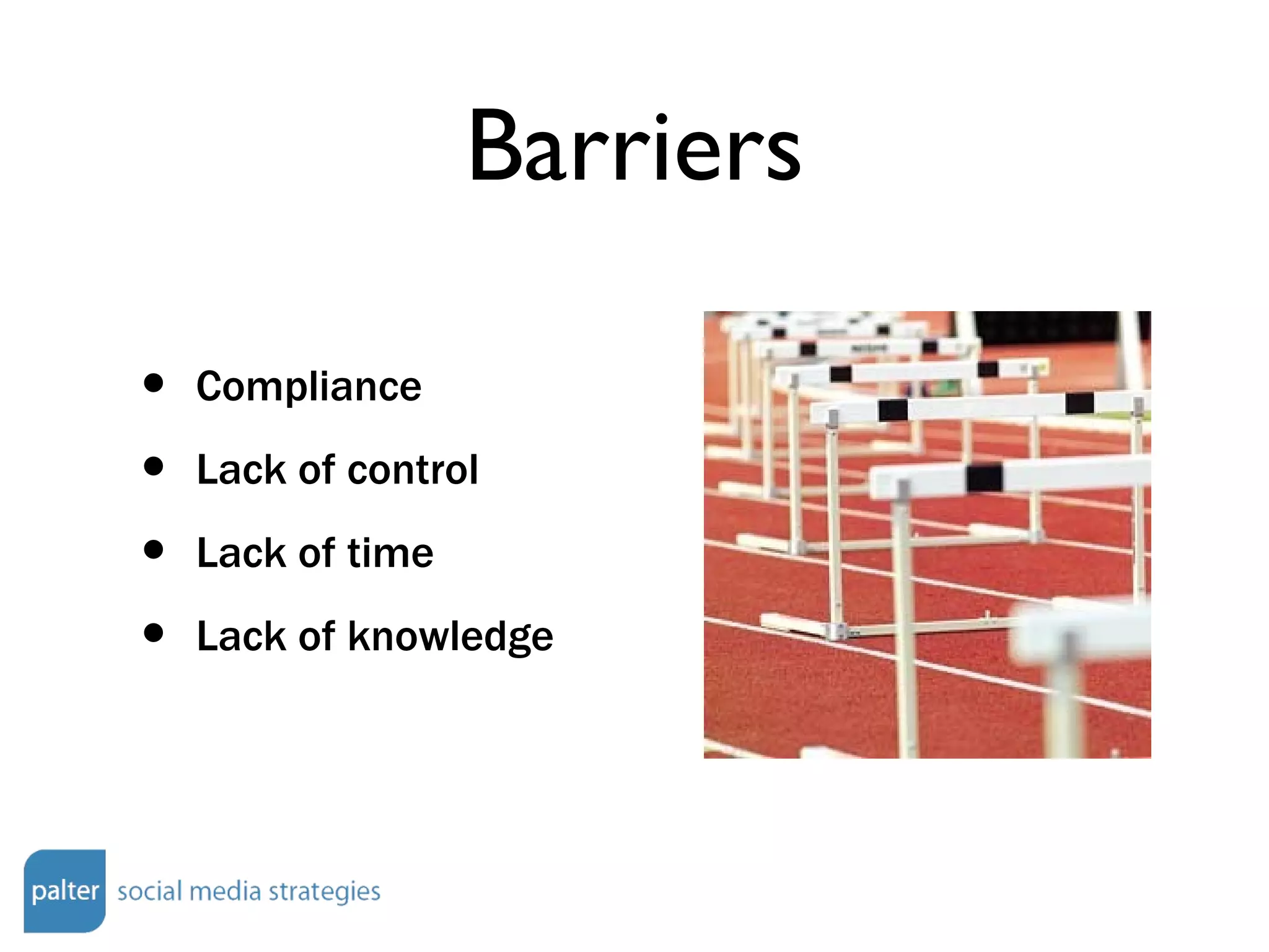 Barriers Compliance Lack of control Lack of time Lack of knowledge 