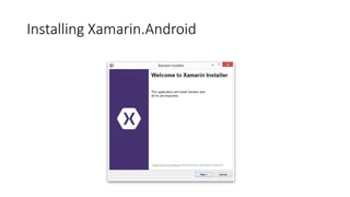 Installing Xamarin.Android
 