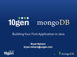 Building Your First Application in Java




                               1
 