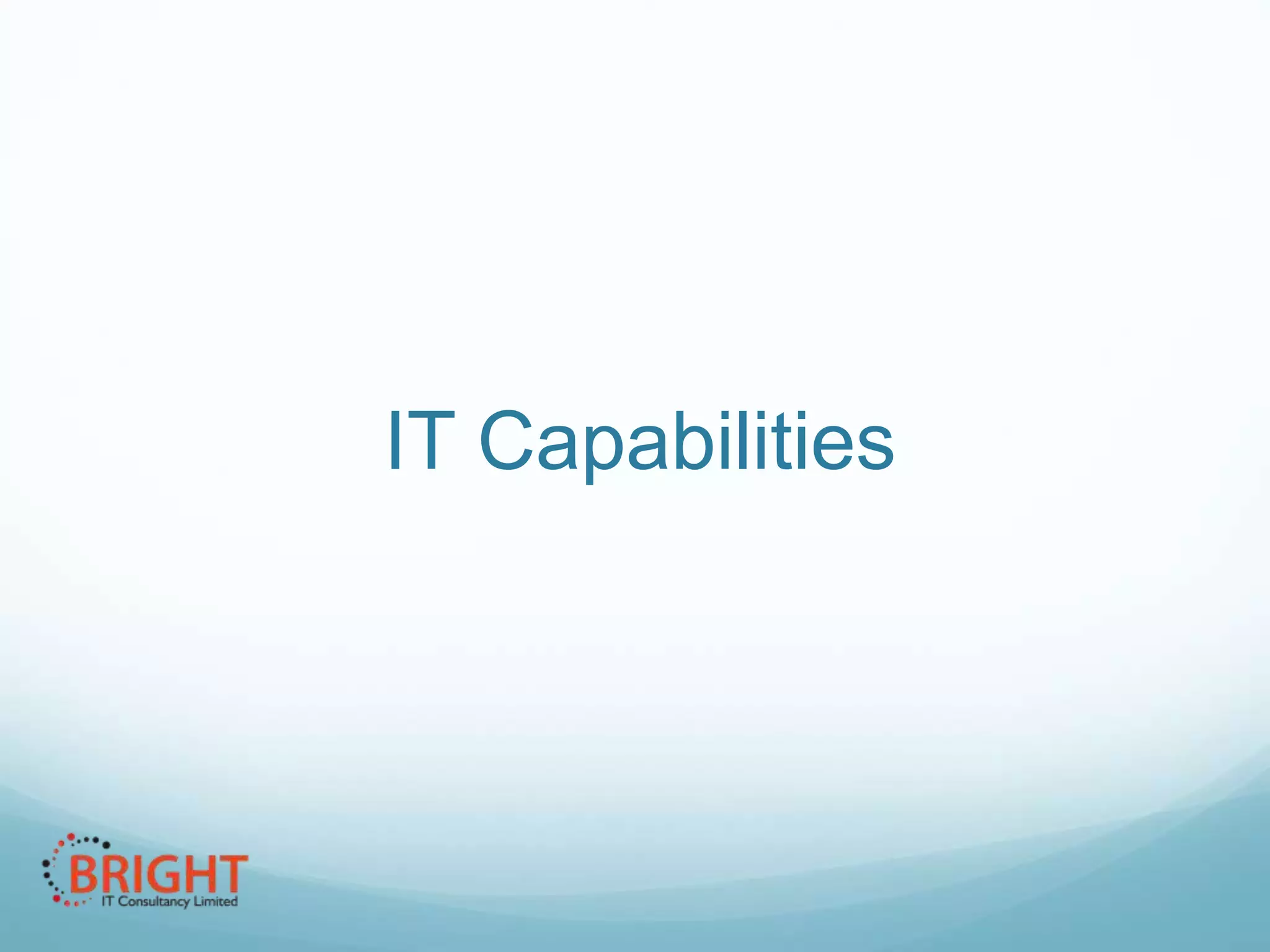 IT Capabilities

 
