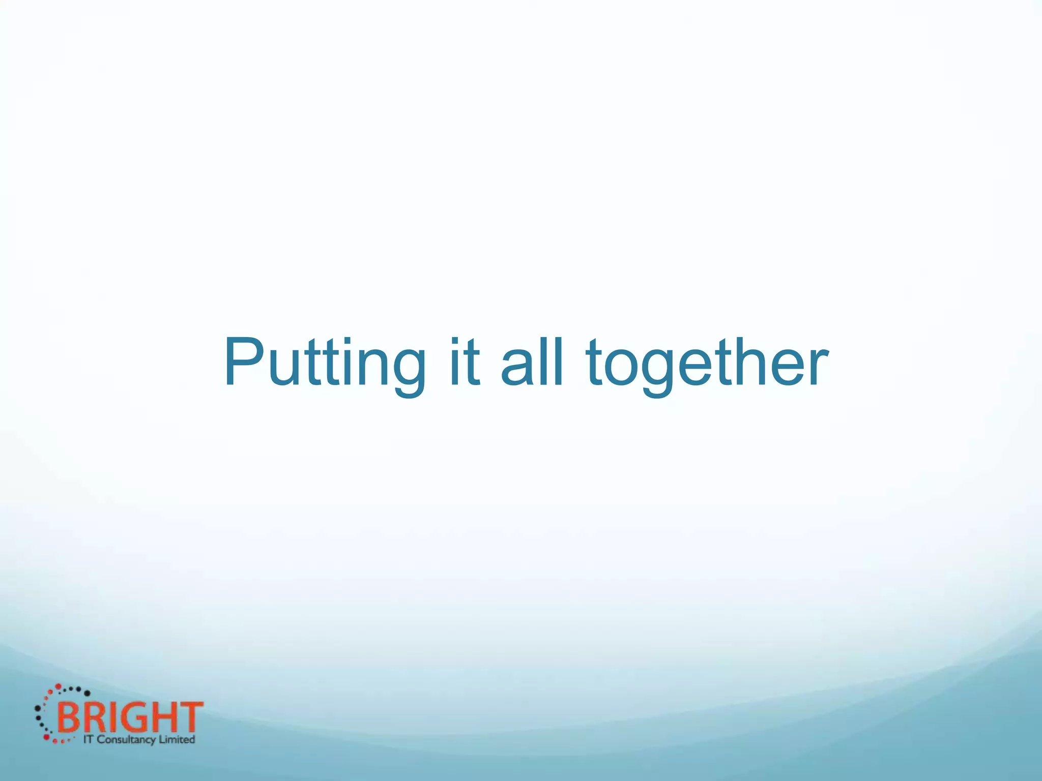 Putting it all together

 