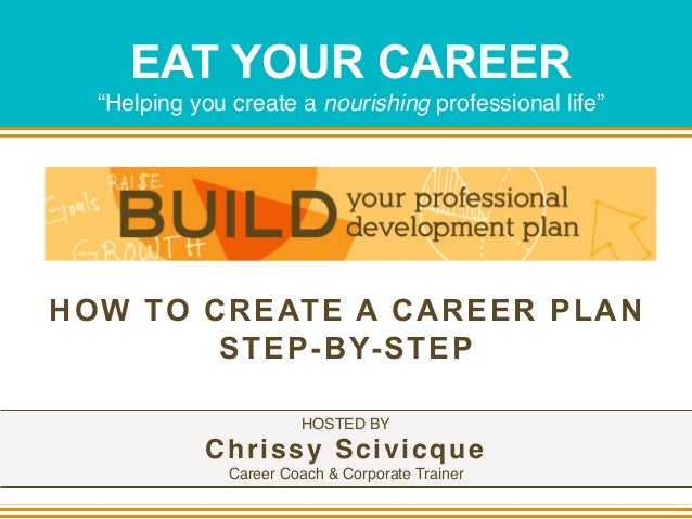 build your professional development plan how to create a career plan development career plan