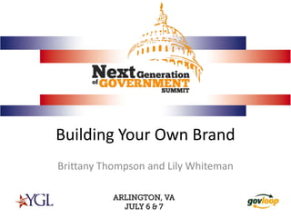 Building Your Own Brand Brittany Thompson and Lily Whiteman 