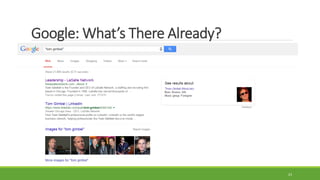 Google: What’s There Already?
23
 
