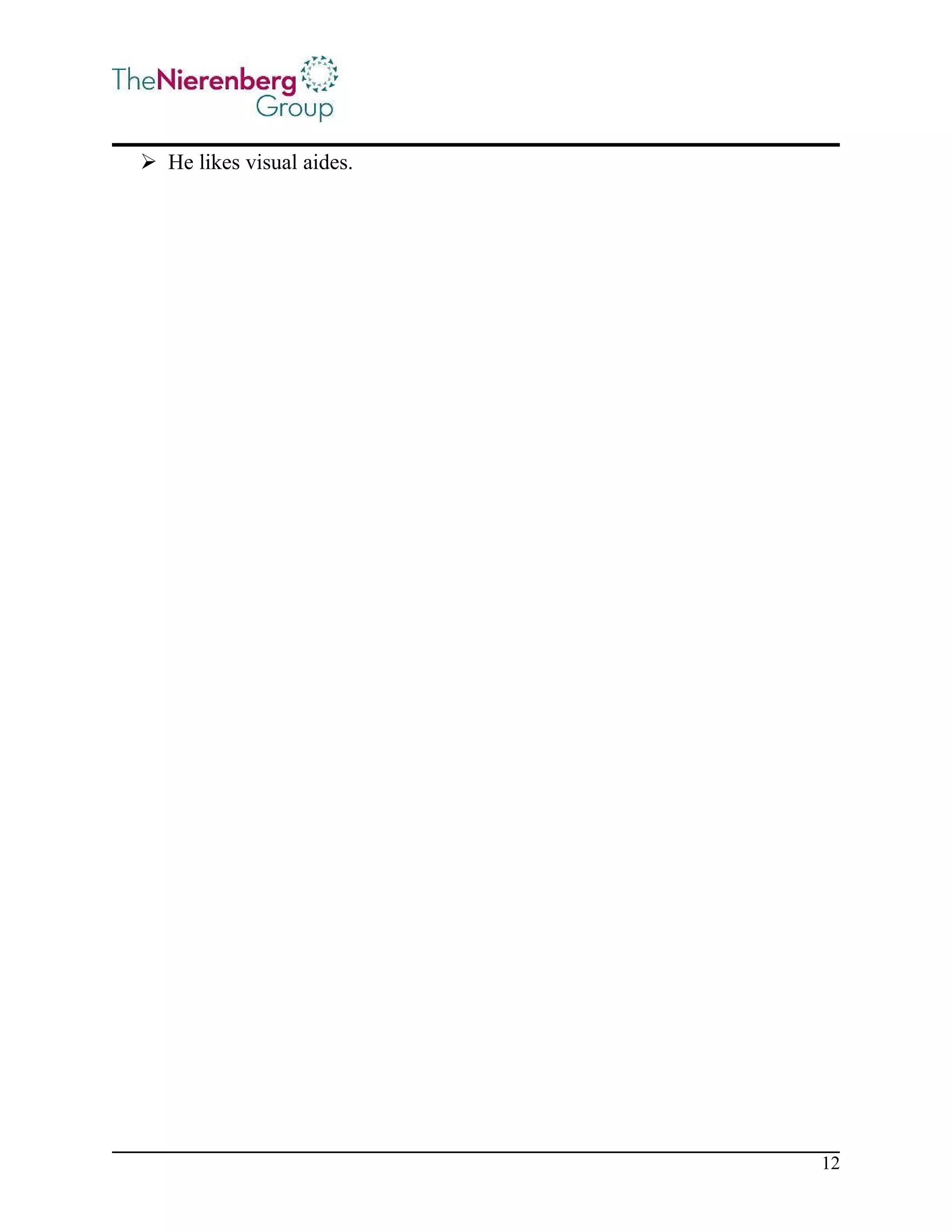  He likes visual aides.

12

 