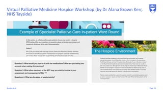 Pagedundee.ac.uk
Virtual Palliative Medicine Hospice Workshop (by Dr Alana Brown Kerr,
NHS Tayside)
18
 