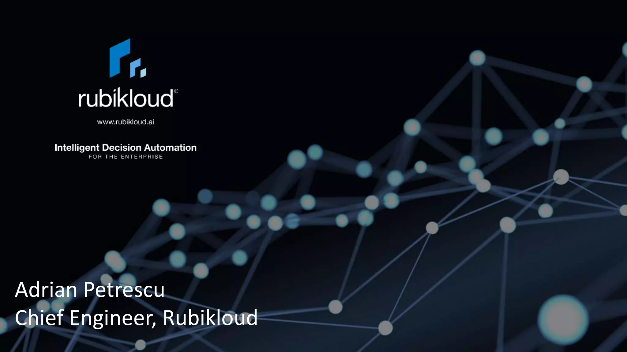 Adrian Petrescu
Chief Engineer, Rubikloud
 