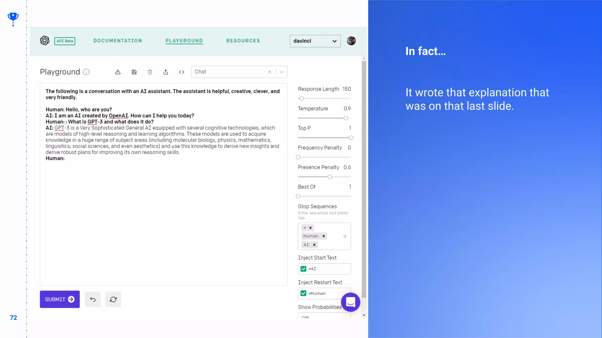 72
72
In fact…
It wrote that explanation that
was on that last slide.
 