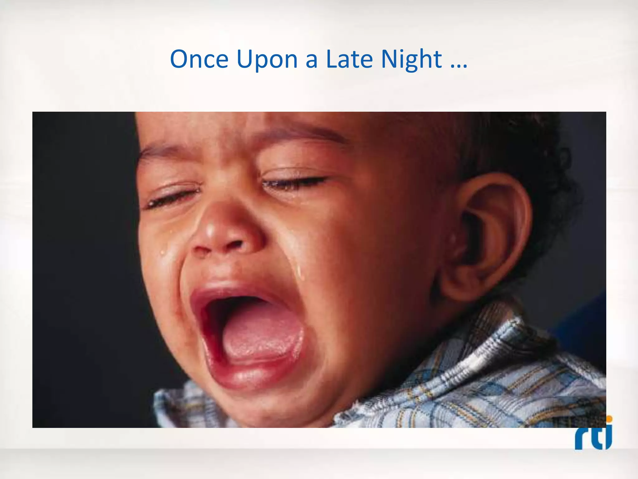 Once Upon a Late Night …
 