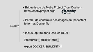 [Meetup] Optimiser ses builds Docker avec BuildKit. 