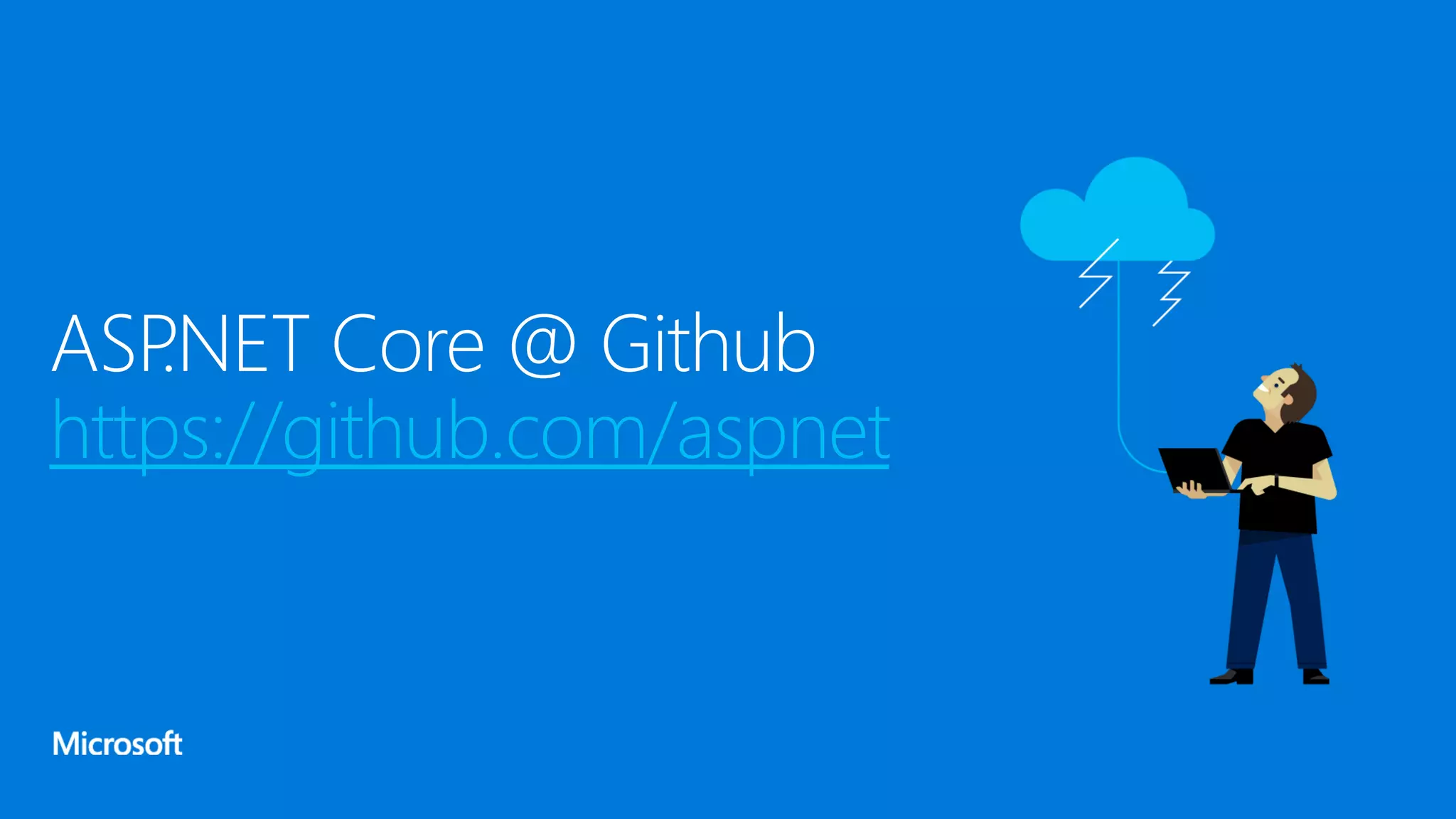 ASP.NET Core @ Github https://github.com/aspnet 