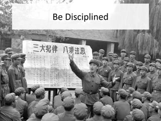 Be Disciplined
