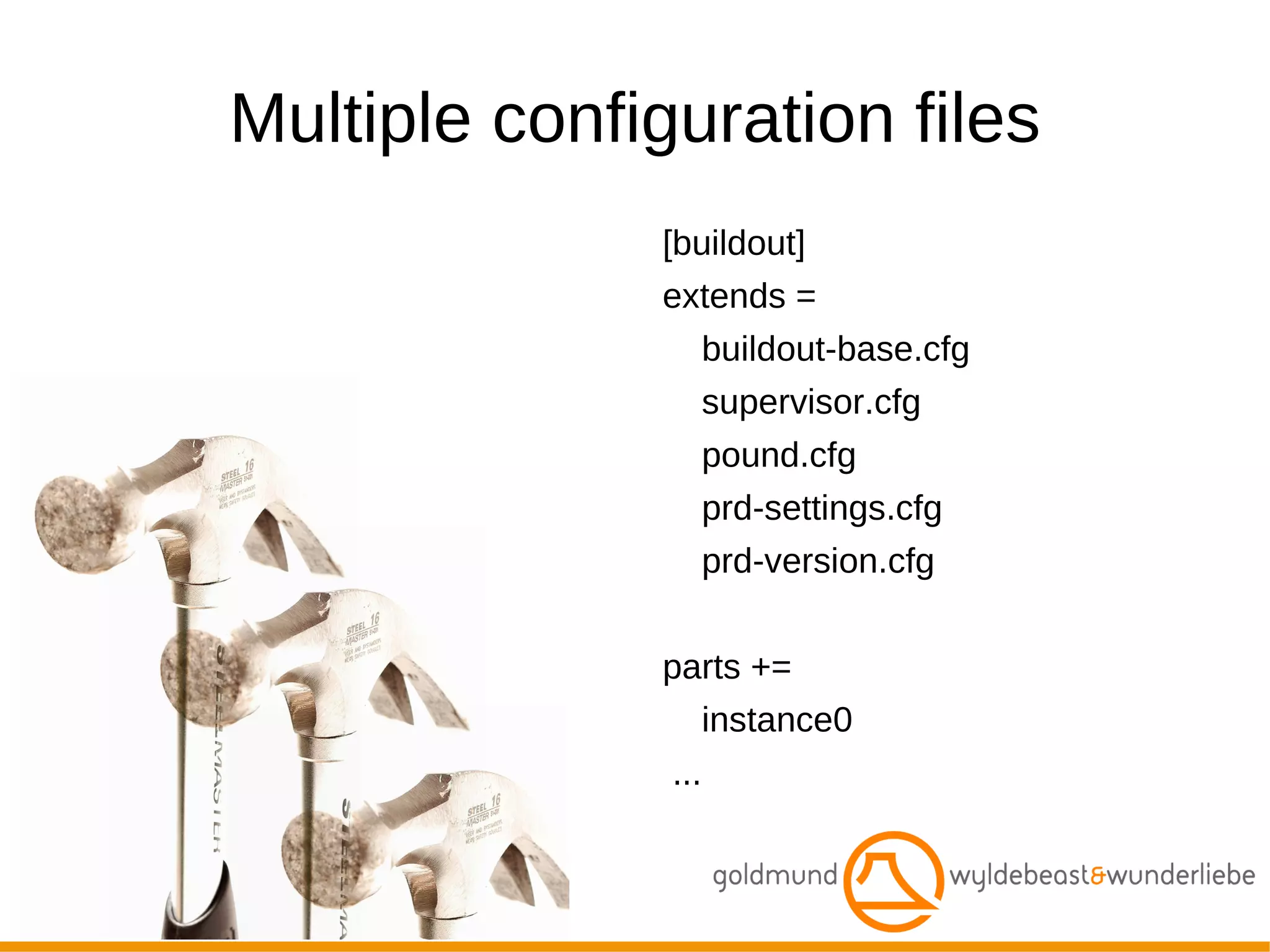 A bit of history Buildout originated from the Zope/Plone community Setting up an application deployment was repetitive and tedious 