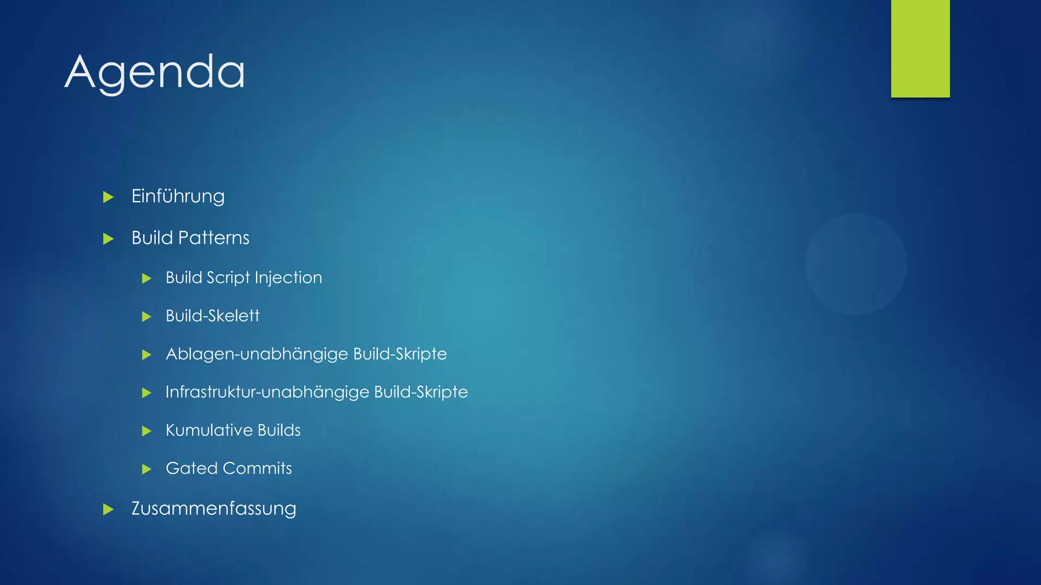 Agenda


Einführung



Build Patterns



Build-Skelett



Ablagen-unabhängige Build-Skripte



Infrastruktur-unabhängige Build-Skripte



Kumulative Builds





Build Script Injection

Gated Commits

Zusammenfassung

 