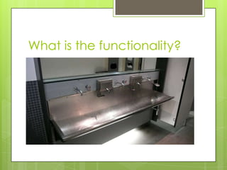 What is the functionality?
 