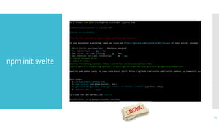 npm init svelte
15
 