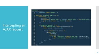 Intercepting an
AJAX request
25
 