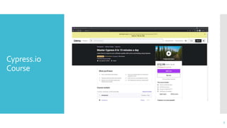 Cypress.io
Course
3
 
