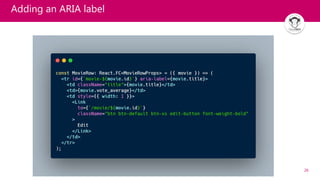 26
Adding an ARIA label
 