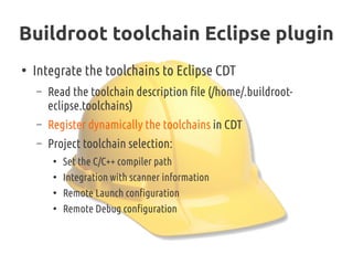 EclipseCon Eu 2012 - Buildroot Eclipse Bundle : A powerful IDE for ...
