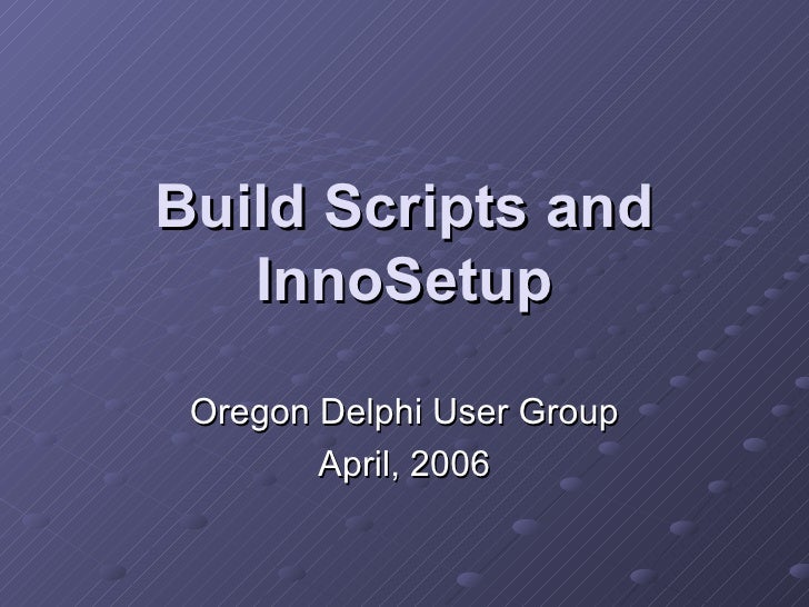 Inno setup готовые скрипты