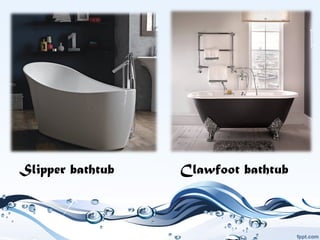 Slipper bathtub Clawfoot bathtub
 