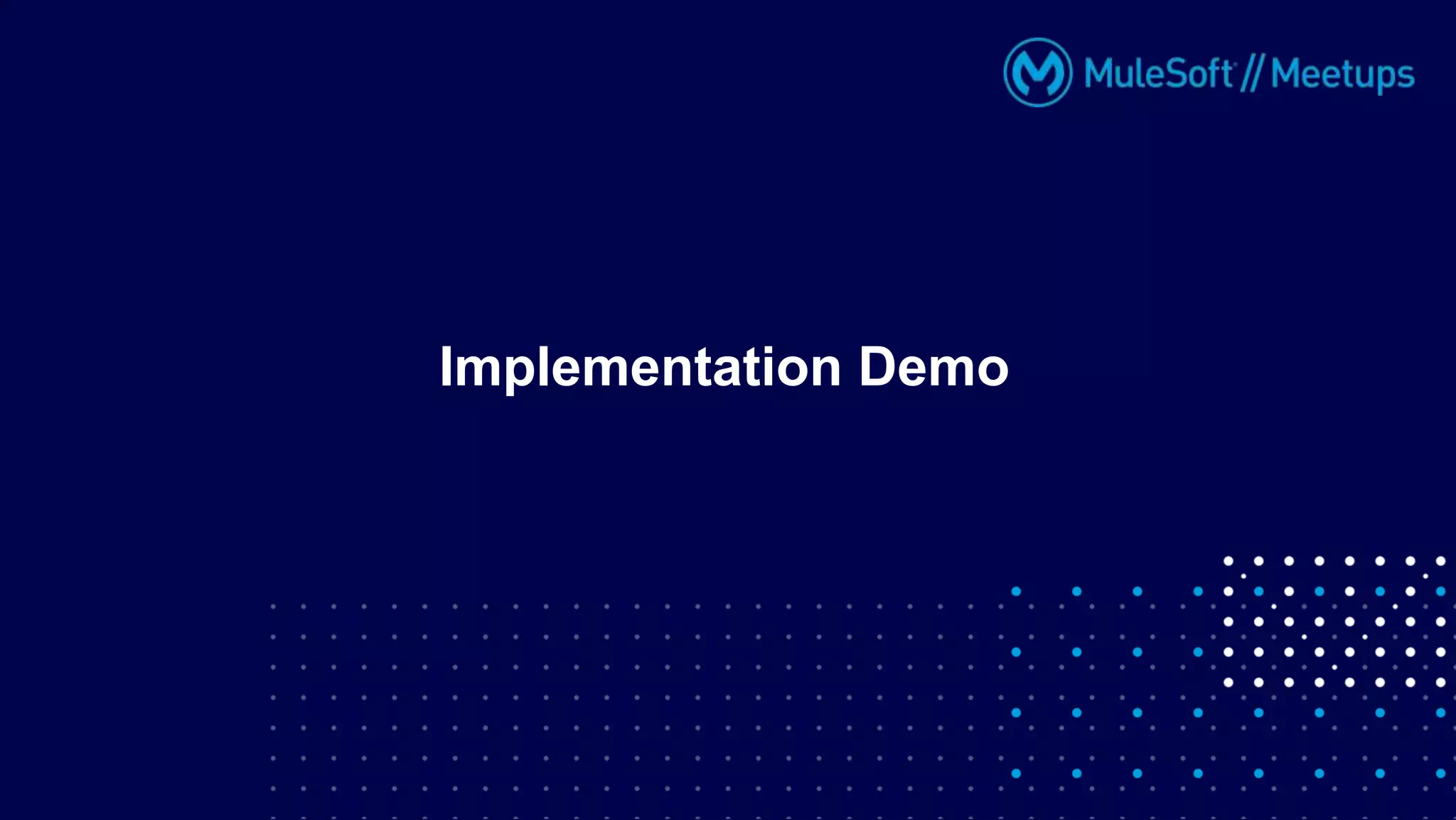 Implementation Demo
 