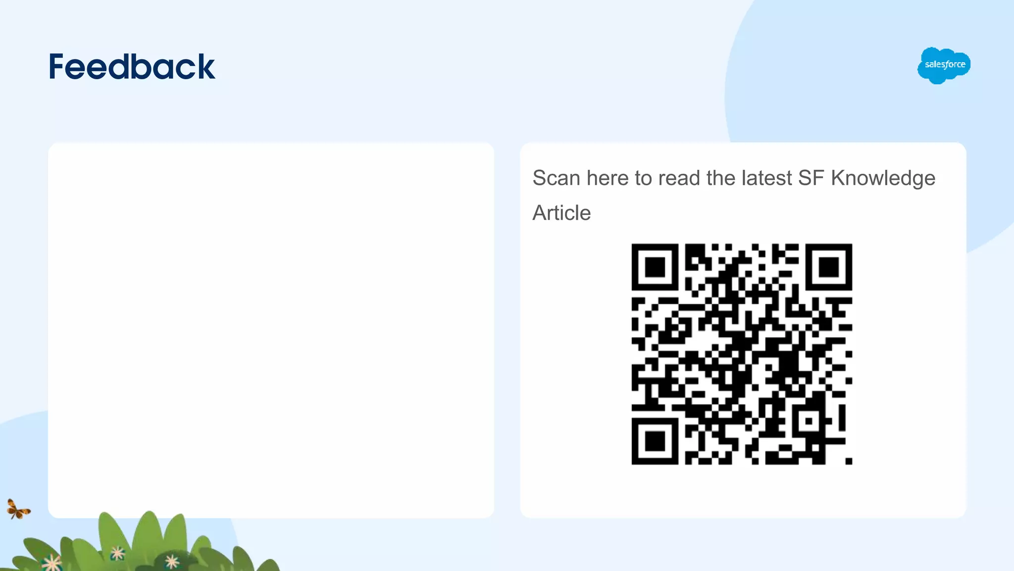 Scan here to read the latest SF Knowledge
Article
Feedback
 
