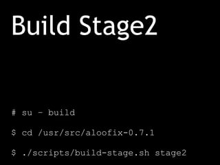 $ ./scripts/build-stage.sh stage1 Build Stage1 ISO 