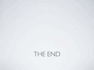 THE END
 
